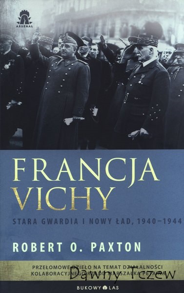 francja-vichy-stara-gwardia-i-nowy-lad-1940-1944_robert-o-paxton-99902004481_978-83-62478-25-5_600.jpg